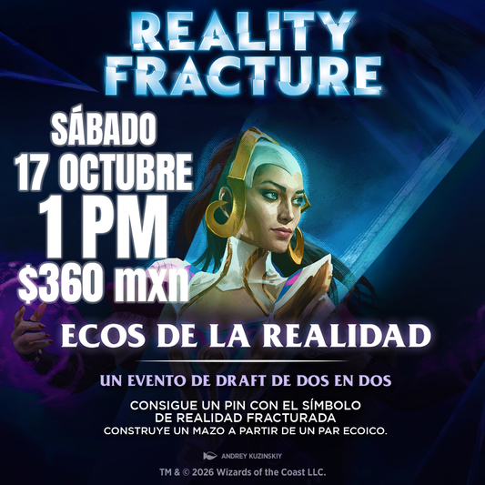 Pase de Evento:  Reality Echoes Reality Fracture DRAFT P2