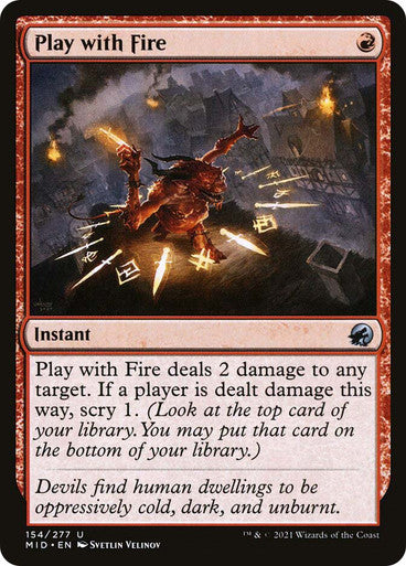 Play with Fire